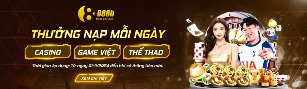 Thưởng nạp mỗi ngày tại 888b com
